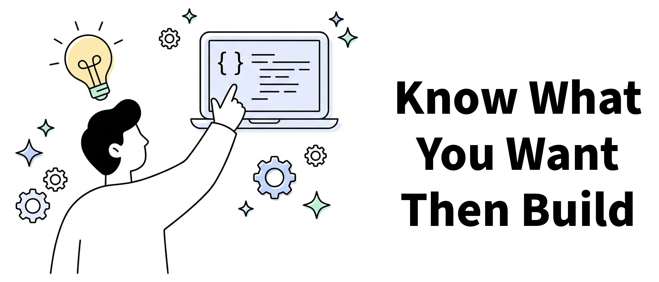 You Don't Need to Code. You Just Need to Know What You Want.